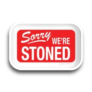 Sorry We're Stoned Rolling Tray | BluntPark.com