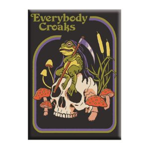 Steven Rhodes Magnet - Everybody Croaks / 2.5" x 3.5"